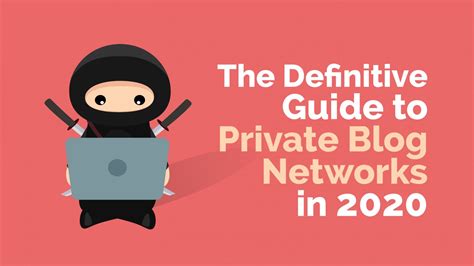 The Definitive Guide to Private Blog Networks .